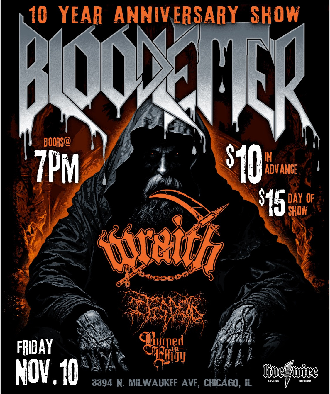 Bloodletter 10 year anniversary show with Wraith, It Is Dead & Burned In Effigy