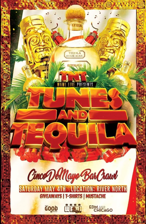 The Tunes-N-Tequila "TNT" Cinco De Mayo Crawl