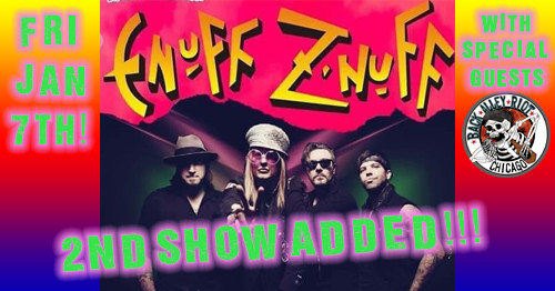 Enuff Z'Nuff - 2nd Show added!  W/Back Alley Riot